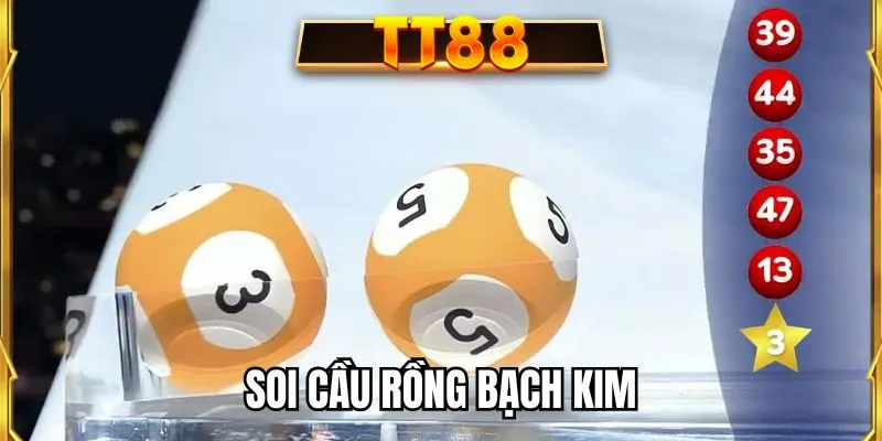 Soi cầu Rồng Bạch Kim